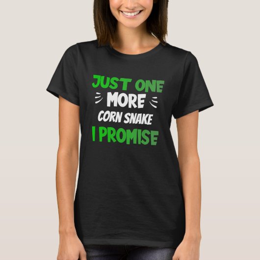 Just One More Corn Snake I Promise  Reptile T-shirt (Voorkant)