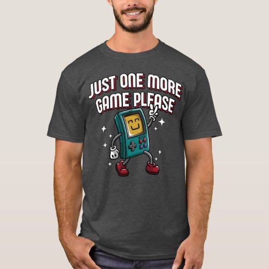 Just One More Game Please Funny Gamer Humor Gaming T-shirt (Voorkant)