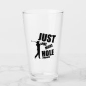 Just One More Hole I Promise Golf Glas (Voorkant)
