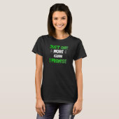 Just One More Iguana I Promise Reptile T-shirt (Voorkant volledig)