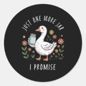 Just One More Jar Funny Goose Canning Ronde Sticker (Voorkant)