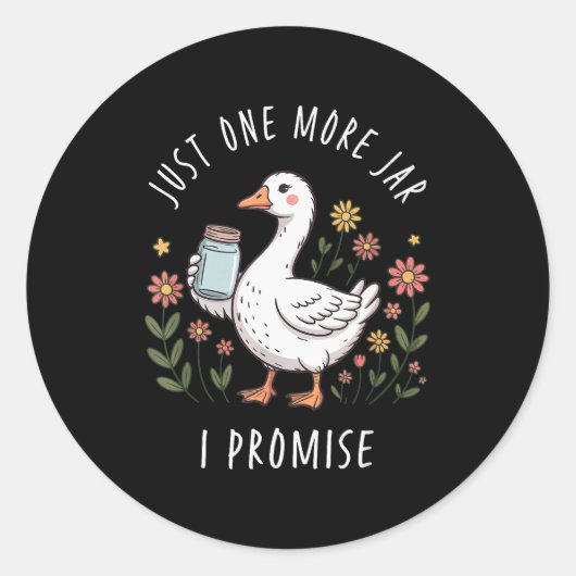 Just One More Jar Funny Goose Canning  Ronde Sticker (Voorkant)