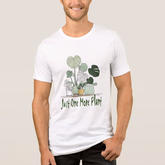 Just One More Plant Tri-Blend Shirt (Voorkant)