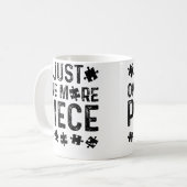 Just One More Puzzle Piece Koffiemok (Voorkant links)