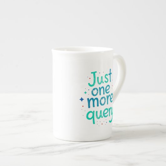 Just One More Query Bone China Mug Porselein Kop (Voorkant rechts)