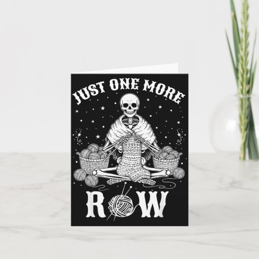 Just One More Row Crochet Skeleton Crocheting Knit Kaart (Voorkant)