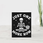 Just One More Row Crochet Skeleton Crocheting Knit Kaart (Voorkant)