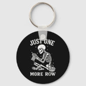 Just One More Row Crochet Skeleton Crocheting Knit Sleutelhanger (Voorkant)