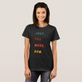Just One More Row Funny Retro Crochet Lover Saying T-shirt (Voorkant volledig)