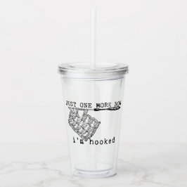 Just One More Row I'm Hooked Crochet Hook and Yarn Acryl Drinkbeker