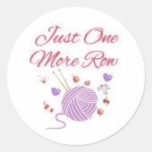 Just One More Row Knitting Art Ronde Sticker (Voorkant)