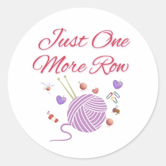 Just One More Row Knitting Art Ronde Sticker (Voorkant)