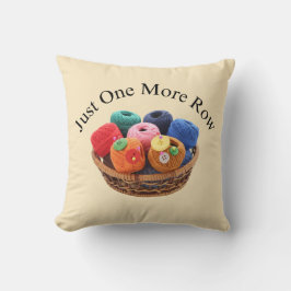 Just One More Row Knitting Pillow - Yarn Basket Kussen