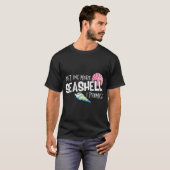 Just One More Seashell I Promise Beach Conch Colle T-shirt (Voorkant volledig)
