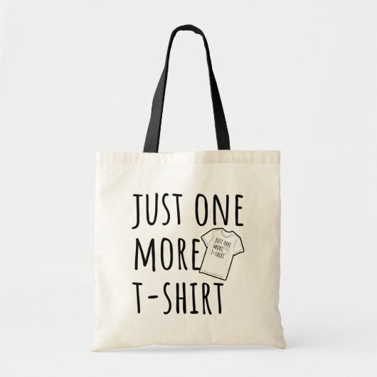 Just One More T-Shirt Collector Fun Tote Bag (Voorkant)