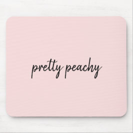 Just Peachy Moderne Minimalistische Cute Script On Muismat