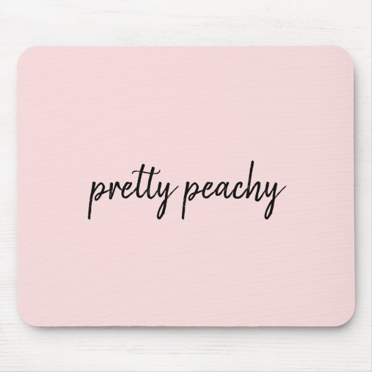 Just Peachy Moderne Minimalistische Cute Script On Muismat (Voorkant)