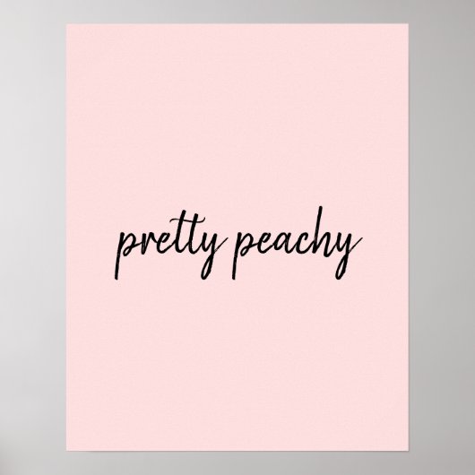 Just Peachy Moderne Minimalistische Cute Script On Poster (Voorkant)
