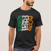 Just Plain Lucky St Patricks Day Irish Flag Irelan T-shirt (Voorkant)