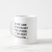 Just put one foot in front of the other koffiemok (Voorkant links)