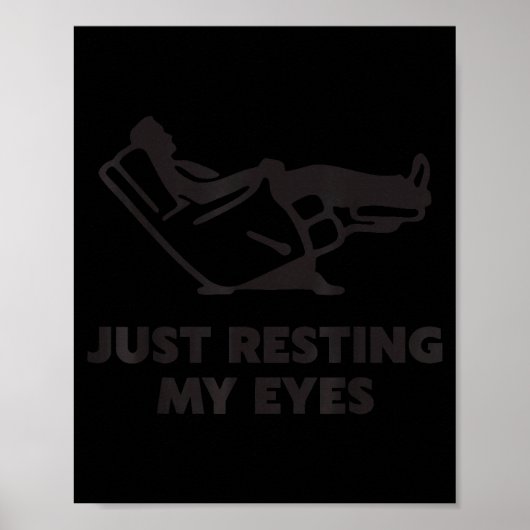 Just Resting My Eyes, Funny Recliner, Funny Dad Fa Poster (Voorkant)