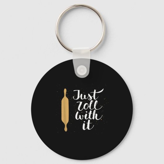 Just Roll With It Funny Baking Pastry Lover Gift Sleutelhanger (Voorkant)