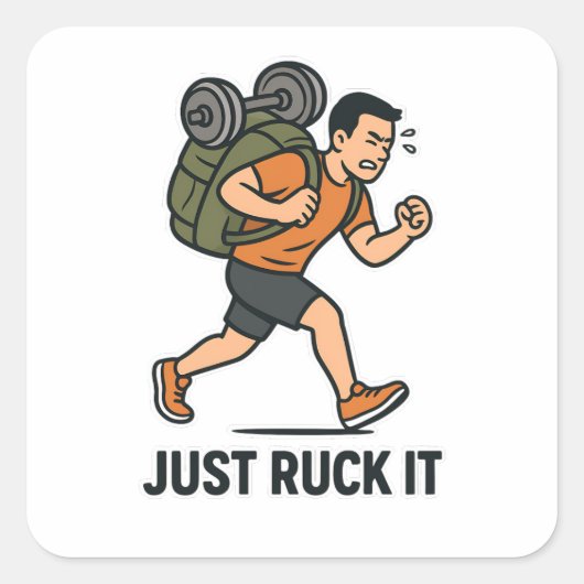 Just Ruck It Funny Sticker – Fitness & Rucking Mot (Voorkant)