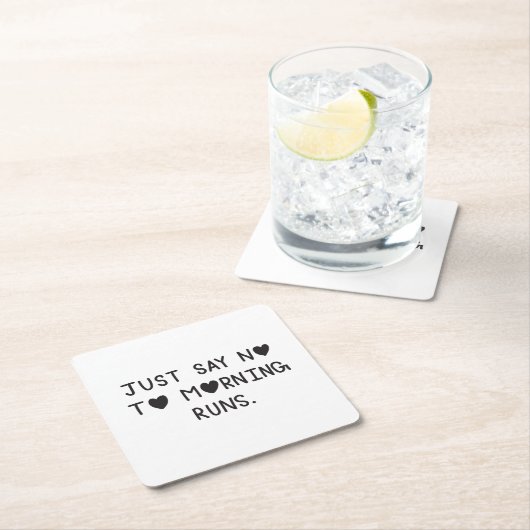 Just Say No to Morning Runs Kartonnen Onderzetters (Insitu)