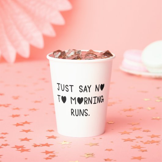 Just Say No to Morning Runs Papieren Bekers (Insitu)