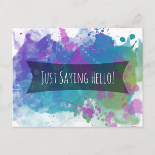 Just Saying Hello Colorful Paint Splashes Briefkaart