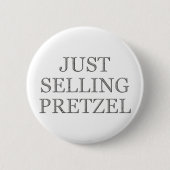 Just Selling Pretzel - Speciale Verzoek Ronde Button 5,7 Cm (Voorkant)