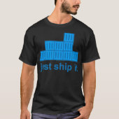 Just Ship It Docker Hackathon Programming Tech Sta T-shirt (Voorkant)