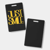 Just Smile Badge (Voor- en achterkant)