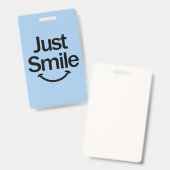 Just Smile Badge (Voor- en achterkant)