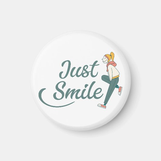 Just Smile Magneet (Voorkant)