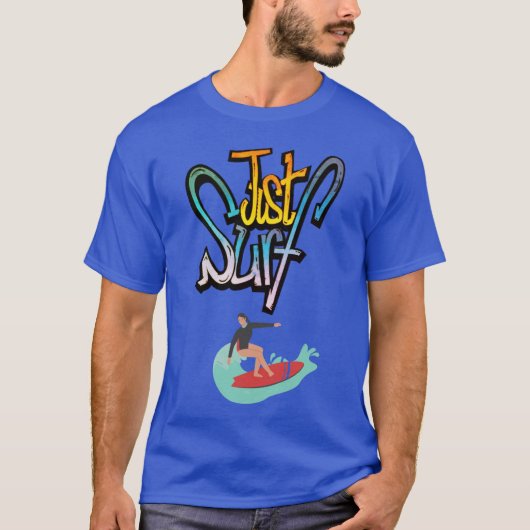Just Surf and Enjoy the Waves  T-shirt (Voorkant)