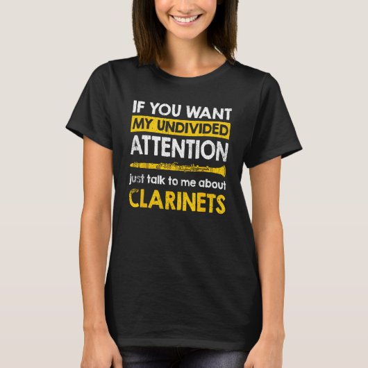 Just Talk To Me About Clarinets T-shirt (Voorkant)