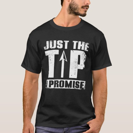 Just the tip I promise Archery T-shirt (Voorkant)