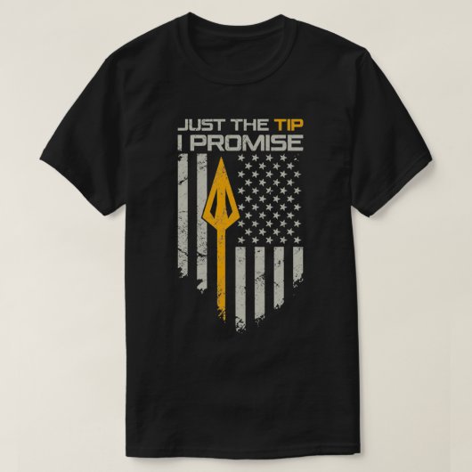 Just The Tip I Promise Funny Bow T-shirt (Design voorkant)