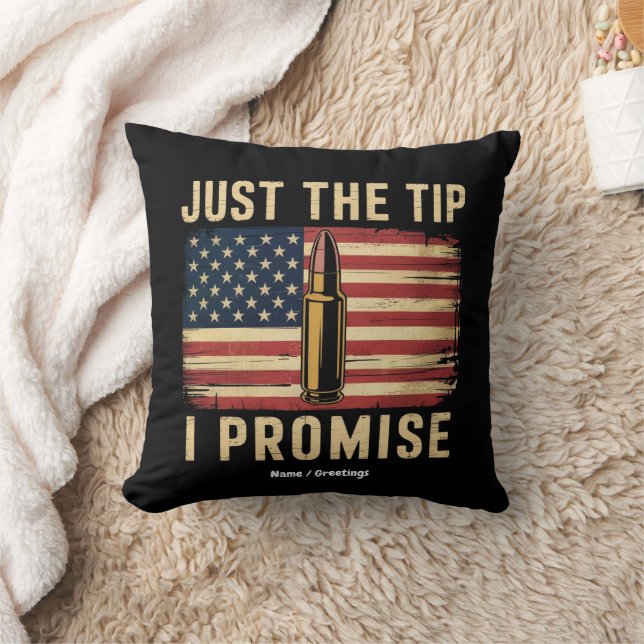Just The Tip I Promise Funny Gun Owner USA Flag  Kussen (Deken)