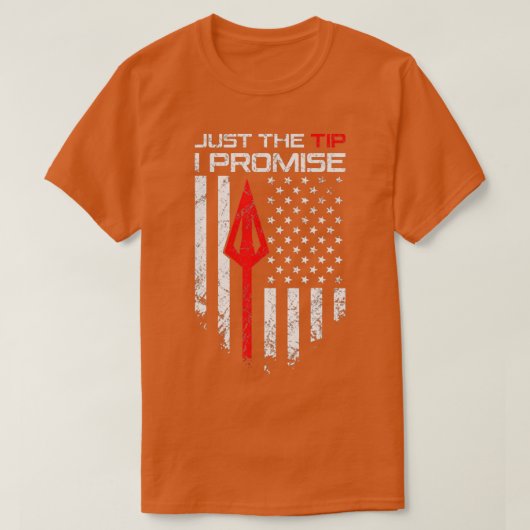 Just The Tip I PromiseFunny Archery Broadhead Bow T-shirt (Design voorkant)