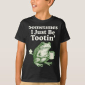 Just tootin Frog I Sometimes Meme T-shirt (Voorkant)