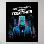 Just Trying To Keep It Together Shirt Halloween Fr Poster (Voorkant)