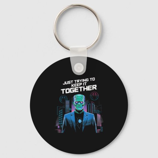 Just Trying To Keep It Together Shirt Halloween Fr Sleutelhanger (Voorkant)