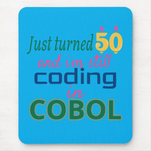 Just Turned 50 and Still Coding in COBOL Muismat (Voorkant)