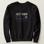 Just Vibin' Media Sweatshirt (Design voorkant)