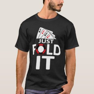 Just Vouw Het - Poker Shirt Voor Mannen - Gambler
