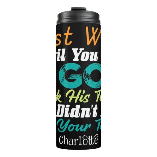 Just Wait Until You See God's Time Thermosbeker (Voorkant)