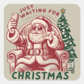 Just Waiting For Christmas Santa Claus Retro Funny Vierkante Sticker (Voorkant)