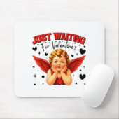 Just Waiting For Valentines Day Baby Cud Cute Vale Muismat (Met muis)